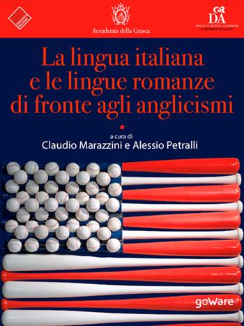 La lingua italiana e le lingue romanze di fronte agli anglicismi  - Libro goWare 2015, La lingua italiana nel mondo | libraccio.click