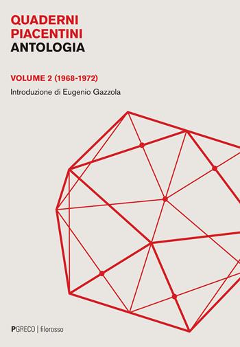 Quaderni piacentini. Antologia. Vol. 2: (1968-1972)  - Libro Pgreco 2023, Filorosso | libraccio.click