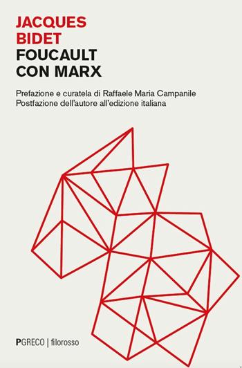 Foucault con Marx - Jacques Bidet - Libro Pgreco 2025, Filorosso | libraccio.click
