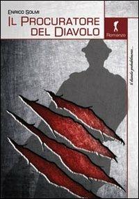 Il procuratore del diavolo - Enrico Solmi - Libro Damster 2013 | libraccio.click