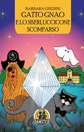 Gatto Gnao e lo sberluccicone scomparso