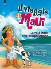 Il viaggio di Maui. La vera storia dell’Ho’oponopono