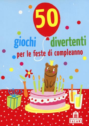 50 giochi divertenti per le feste di compleanno. Carte - Yayo Kawamura, Linda Hermann - Libro Magazzini Salani 2015, 50 attività | libraccio.click