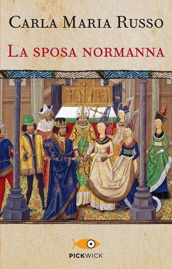 La sposa normanna - Carla Maria Russo - Libro Piemme 2013, Tascabili Piemme | libraccio.click