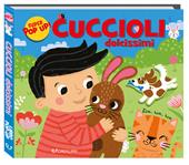 Cuccioli dolcissimi. Ediz. a colori
