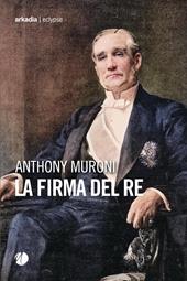 La firma del re