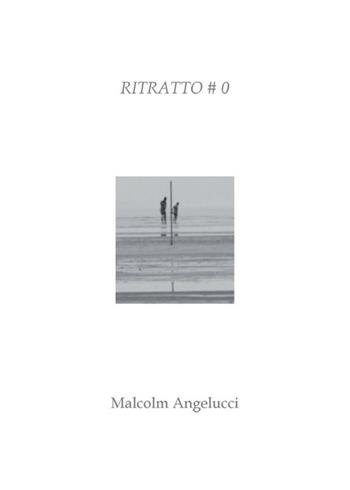 Ritratto #0 - Malcolm Angelucci - Libro Nuova Prhomos 2014 | libraccio.click