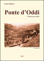 Ponte d'Oddi. «Com'era na volta». Vol. 1