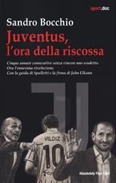 Juventus, l'ora della riscossa