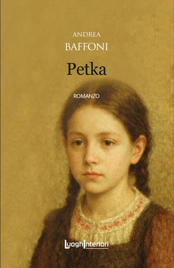 Petka - Andrea Baffoni - Libro LuoghInteriori 2025, Interline@ | libraccio.click