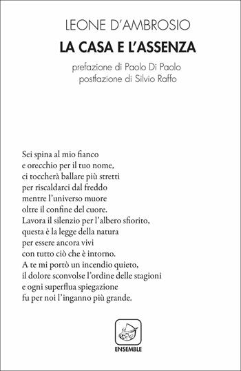 La casa e l'assenza - Leone D'Ambrosio - Libro Ensemble 2018, Alter | libraccio.click
