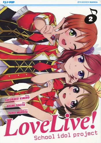 Love live! School idol project. Vol. 2 - Sakurako Kimino, Arumi Tokita - Libro Edizioni BD 2016, J-POP | libraccio.click