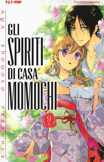 Gli spiriti di casa Momochi. Vol. 9 - Aya Shouoto - Libro Edizioni BD 2017, J-POP | libraccio.click