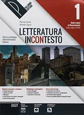 Letteratura incontesto. Storia e antologia della letteratura italiana. Divina Commedia. Metodi e strumenti. Per le Scuole superiori. Con ebook. Con espansione online. Vol. 1