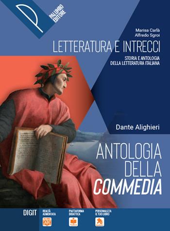 Antologia della Commedia. Per le Scuole superiori. - Marisa Carlà, Alfredo Sgroi - Libro Palumbo 2020 | libraccio.click