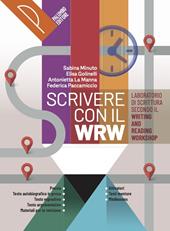 Scrivere con il WRW. Per le Scuole superiori. Con e-book. Con espansione online