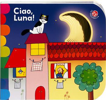 Ciao, luna! Ediz. a colori - Giovanna Mantegazza, Nicoletta Costa - Libro La Coccinella 2017, I libri coi buchi | libraccio.click