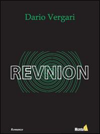 Revnion. Dio è tornato. Ma non è come lo aspettavate... - Dario Vergari - Libro Edizioni Montag 2015 | libraccio.click