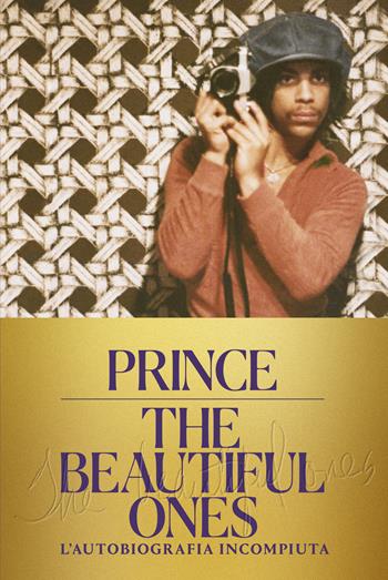 The beautiful ones. L'autobiografia incompiuta - Prince - Libro HarperCollins Italia 2019 | libraccio.click