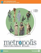 Metropolis. Per le Scuole superiori. Con e-book. Con espansione online. Vol. 1