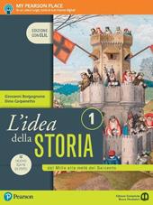 idea della storia. Con CLIL. Per le Scuole superiori. Con e-book. Con espansione online. Vol. 1: Dal Mille alla metà del Seicento