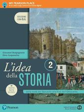 L'idea della storia. Con CLIL. Per le Scuole superiori. Con e-book. Con espansione online. Vol. 2: Dalla metà del Seicento alla fine dell'Ottocento-History in english