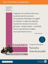 Leggendo. Antologia italiana. Narrativa con scrittura e competenze. Per le Scuole superiori. Con e-book. Con espansione online