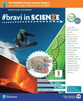 #bravi in scienze. Con Imparafacile. Con Libro Liquido. Con Didastore. Per la Scuola media. Con Contenuto digitale per accesso online. Con Contenuto digitale per download. Vol. 1