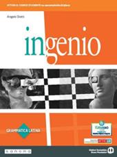 Ingenio. Grammatica latina. Con Lingua, lessico, cultura latina. Per le Scuole superiori. Con e-book. Con espansione online