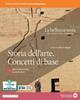 La bellezza resta. Storia dell'arte. Concetti di base. Per i Licei e gli Ist. magistrali. Vol. 1: Dalla preistoria al Medioevo  - Libro Edizioni Scolastiche Bruno Mondadori 2022 | libraccio.click