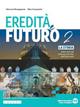 Eredità e futuro. Per le Scuole superiori. Vol. 2: La storia dalla metà del Seicento alla fine dell’Ottocento - Giovanni Borgognone, Dino Carpanetto - Libro Edizioni Scolastiche Bruno Mondadori 2023 | libraccio.click