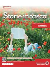 Storie in tasca. Narrativa. Per le Scuole superiori. Con e-book. Con espansione online. Vol. 1