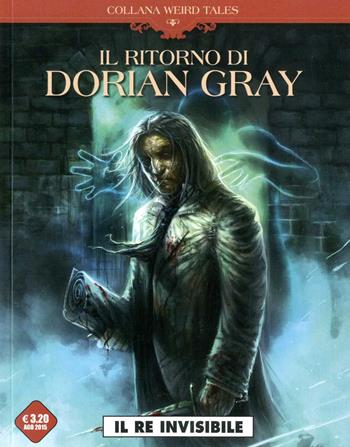 Il re invisibile. Il ritorno di Dorian Gray - Bojan Vukic, Stéphane Betbeder - Libro Editoriale Cosmo 2015, Weird tales | libraccio.click