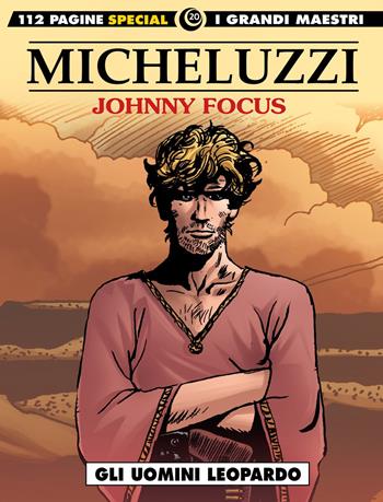 Johnny Focus. Vol. 3: Petrolio maledetto - Attilio Micheluzzi - Libro Editoriale Cosmo 2018, I grandi maestri | libraccio.click