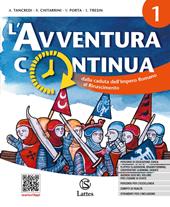 L'avventura continua. Con Noi, il futuro. Educazione civica. Per la Scuola media. Con e-book. Con espansione online. Vol. 1: Dalla caduta dell'Impero romano al Rinascimento