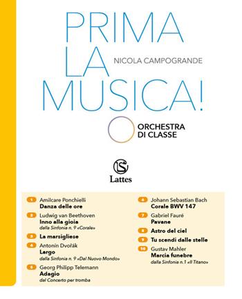 Prima la musica seconda edizione orchestra di classe. Per la Scuola elementare. Ediz. per la scuola - Nicola Campogrande - Libro Lattes 2025 | libraccio.click