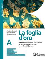La foglia d'oro. Con Tavole (Spazion geografico.) Per la Scuola media. Per la Scuola media. Con e-book. Con volume C. Vol. A-B1-B2
