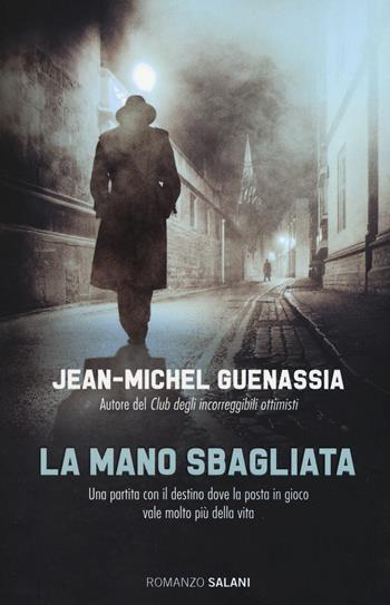 La mano sbagliata - Jean-Michel Guenassia - Libro Salani 2015, Romanzo | libraccio.click