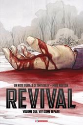 Revival. Vol. 2: Vivi come ti pare