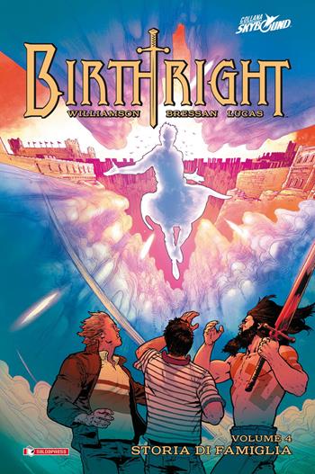 Birthright. Vol. 4: Storia di famiglia - Joshua Williamson, Andrei Bressan, Adriano Lucas - Libro SaldaPress 2017, Skybound | libraccio.click