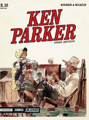 Odio antico. Ken Parker classic. Vol. 39 - Giancarlo Berardi, Ivo Milazzo - Libro Mondadori Comics 2016 | libraccio.click