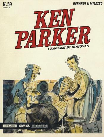 I ragazzi di Donovan. Ken Parker classic. Vol. 59 - Giancarlo Berardi, Ivo Milazzo - Libro Mondadori Comics 2016 | libraccio.click