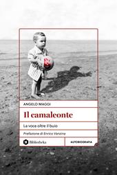 Il camaleonte. La voce oltre il buio