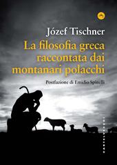 La filosofia greca raccontata dai montanari polacchi
