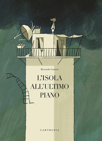 L'isola all'ultimo piano - Riccardo Guasco - Libro Carthusia 2021, Nuovi orizzonti | libraccio.click