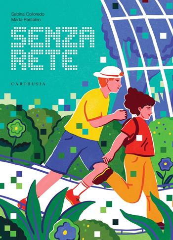 Senza rete - Sabina Colloredo - Libro Carthusia 2022, Nuovi orizzonti | libraccio.click