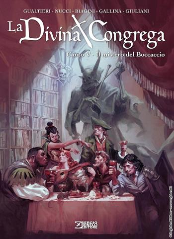La divina congrega. Canto V: Il mistero del Boccaccio - Marco Nucci, Giulio Antonio Gualtieri - Libro Sergio Bonelli Editore 2024, Audace | libraccio.click