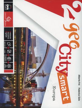 Geocity smart. Per la Scuola media. Vol. 2: Europa - Alberto Fré, Federica Sala - Libro Garzanti Scuola 2014 | libraccio.click