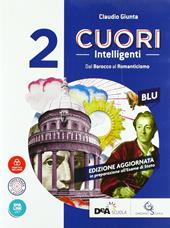 Cuori intelligenti. Ediz. blu. Per le Scuole superiori. Con ebook. Con espansione online. Vol. 2
