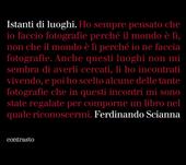 Istanti di luoghi. Ediz. illustrata